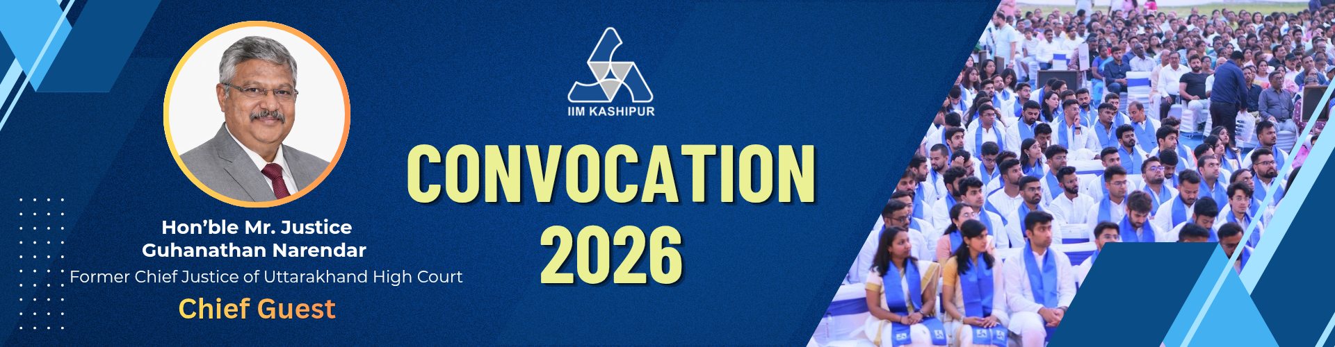Convocation 2026 - Chief Guest- Hon'ble Mr Justice G Narendar