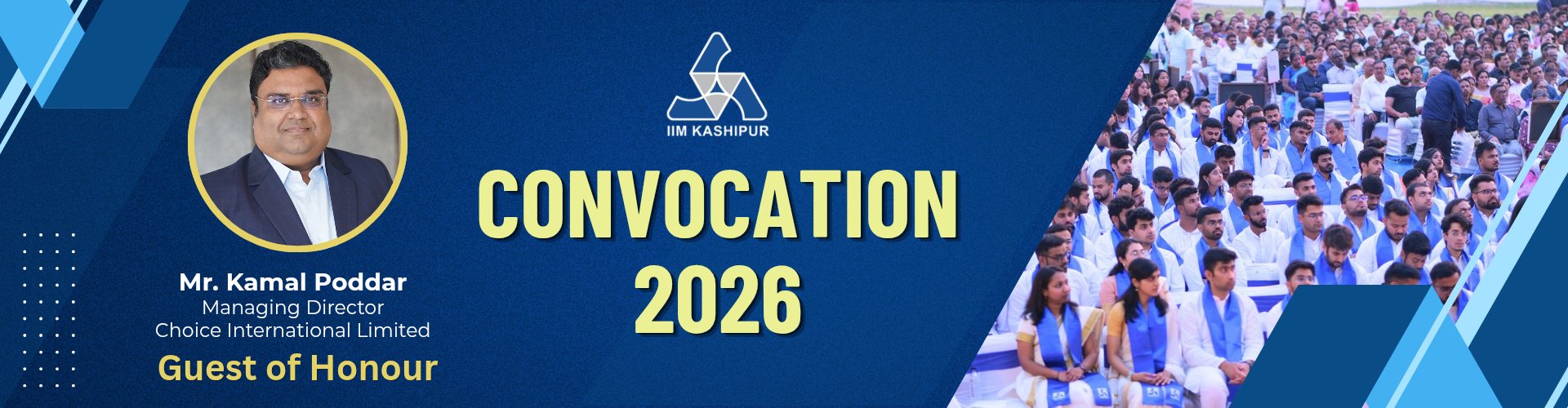 Convocation 2026 - Guest of Honour - Mr Kamal Poddar